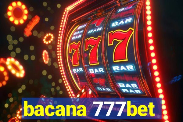 bacana 777bet